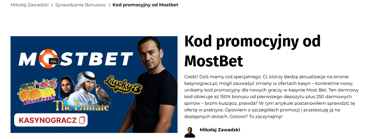 Jak najlepiej wykorzystać unikalny kod promocyjny MostBet od KasynoGracza - sprawdzanie bonusu Mikołajem Zawadzkim Jak najlepiej wykorzystać unikalny kod promocyjny MostBet od KasynoGracza - sprawdzanie bonusu Mikołajem Zawadzkim